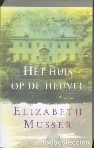 Livres: Het huis op de heuvel- 9789061407782