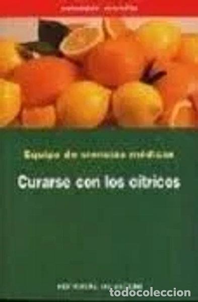 Libros: C&oacute;mo curarse con los c&iacute;tricos- 9788431513740 - Foto 1