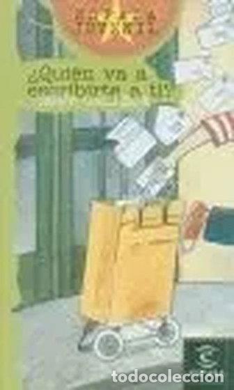 Libros: &iquest;Qui&eacute;n va a escribirte a ti?- 9788423932337