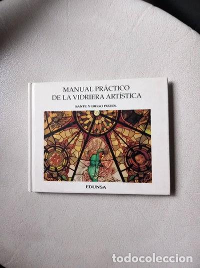 Libros: Manual pr&aacute;ctico para la vidriera art&iacute;stica- 9788477470717
