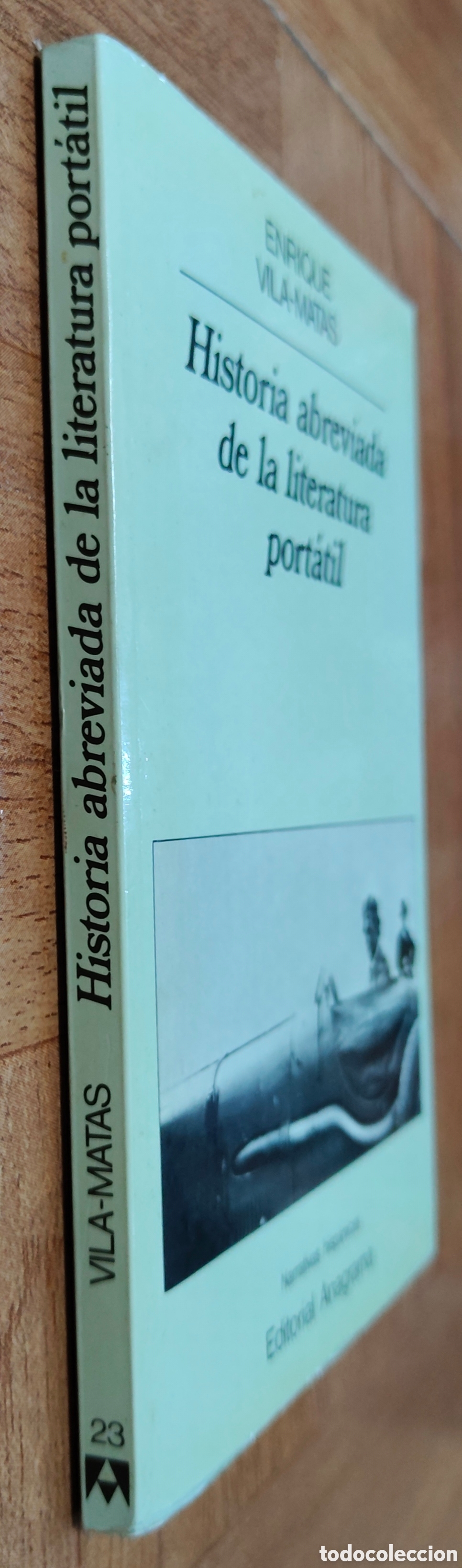 Livros em segunda m&atilde;o: Historia abreviada de la literatura port&aacute;til � 1&ordf; Edici&oacute;n � Anagrama - Enrique Vila-Matas