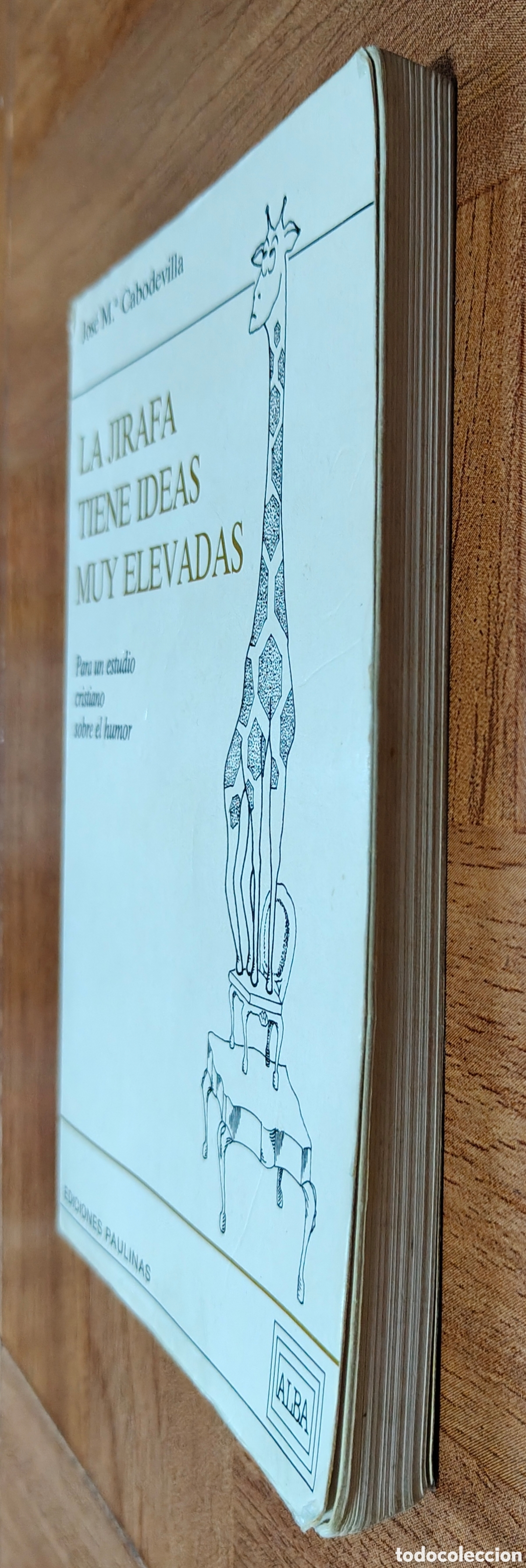 Libros: La Jirafa tiene ideas muy elevadas � Alba - Jos&eacute; M&ordf; Cabodevilla - Foto 2