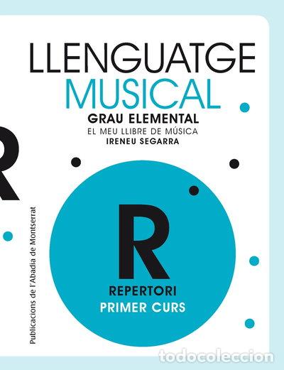 books: Llenguatge musical. Grau elemental. Primer Curs. Repertori. El meu llibre de ...- 9788498838350