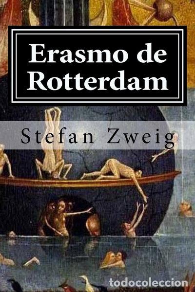 Libros: Erasmo de Rotterdam: Triunfo y tragedia de un humanista- 9781519593894