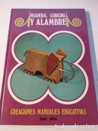 B&uuml;cher: Madera, corcho y alambre- 9788437210124