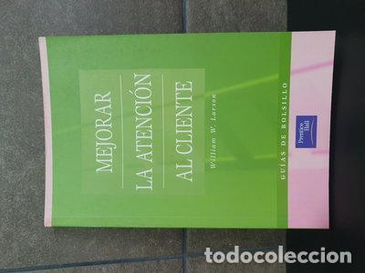 Libros: Mejorar la atenci&oacute;n al cliente- 9788420533469