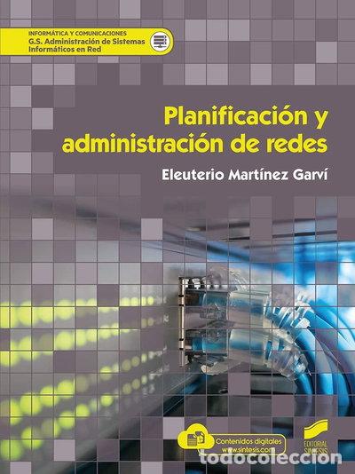 Libros: Planificaci&oacute;n y administraci&oacute;n de redes- 9788413571881