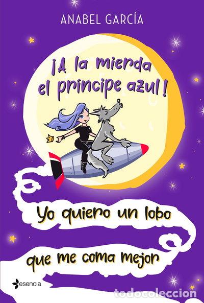 Livros em segunda m&atilde;o: &iexcl;A la mierda el pr&iacute;ncipe azul! Yo quiero un lobo que me coma mejor- 9788408223658