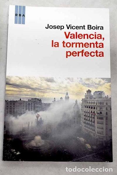 Libri di seconda mano: Valencia, la tormenta perfecta- 9788490062838