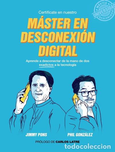 Libros: M&aacute;ster en Desconexi&oacute;n Digital- 9788441541504