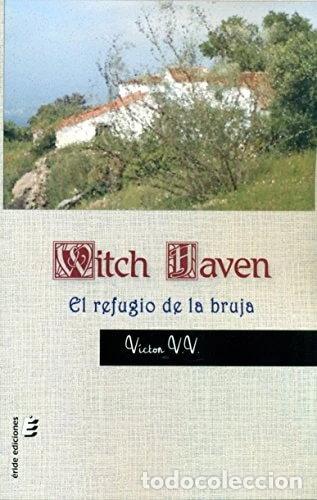 Libros: Witch Haven. El refugio de la bruja- 9788416596706