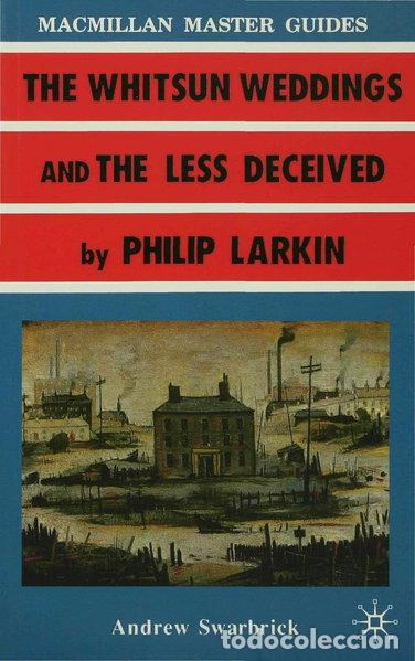 Libros: Larkin: The Whitsun Weddings and The Less Deceived- 9780333417140