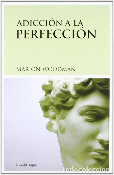 Libros: Adicci&oacute;n a la perfecci&oacute;n- 9788487232459 - Foto 1