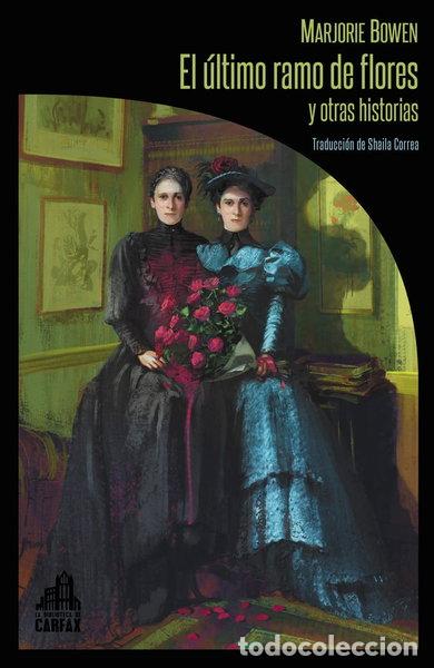 Libros: El &uacute;ltimo ramo de flores y otras historias- 9788412564082