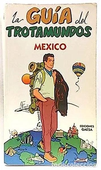 Libri di seconda mano: La Gu&iacute;a del Trotamundos. M&eacute;xico- 9788480231855