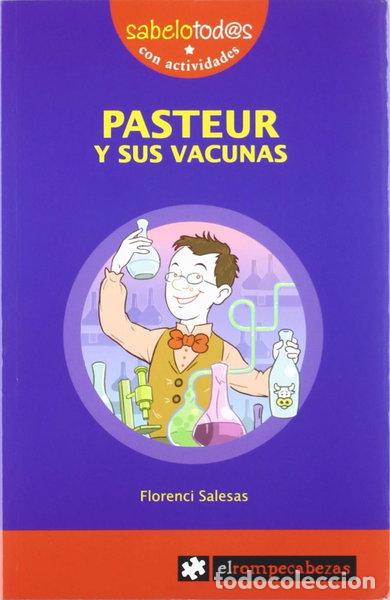 Libros: Pasteur y sus vacunas- 9788496751880