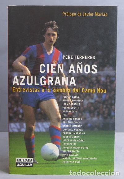 B&uuml;cher: Cien a&ntilde;os azulgrana- 9788403594999