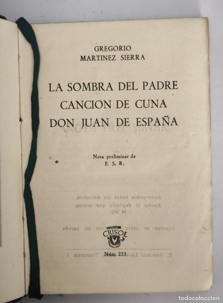 books: La sombra del padre - Canci&oacute;n de cuna - Don Juan de Espa&ntilde;a - Gregorio Mart&iacute;nez Sierra