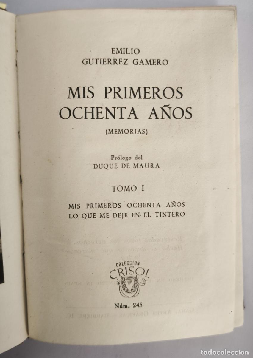 books: Mis primeros ochenta a&ntilde;os (Memorias) - Emilio Guti&eacute;rrez Gamero