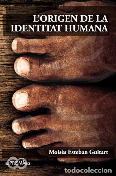 Libros: L'origen de la identitat humana- 9788461352050