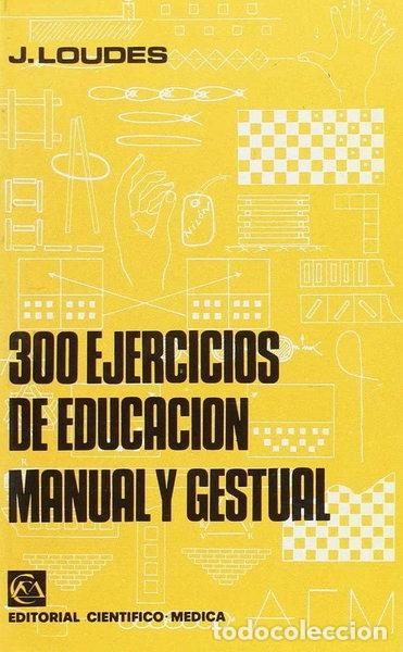 Libros: 300 ejercicios de educaci&oacute;n manual y gestual- 9788422404507
