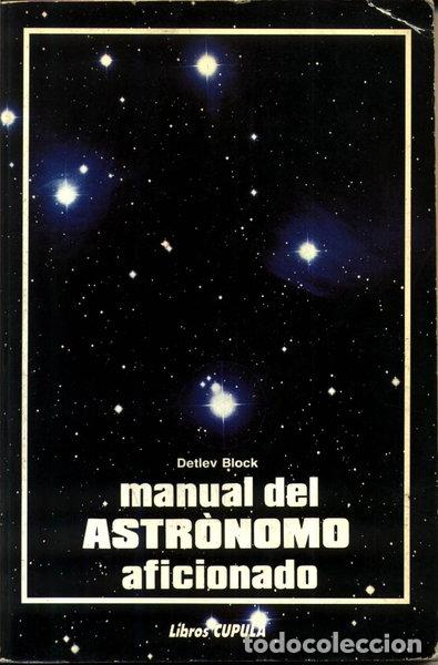 Libros: Manual del astr&oacute;nomo aficionado- 9788432916106 - Foto 1