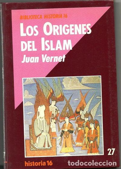 Libros: Los or&iacute;genes del Islam- 9788476791813