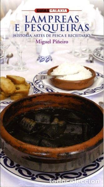 Livres: Lampreas e pesqueiras, historia, artes de pesca e receitario- 9788498651225
