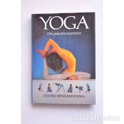 Libros: Yoga. Una gu&iacute;a para su pr&aacute;ctica- 9788422621362