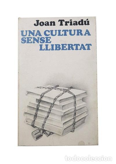 Libros: Una cultura sense llibertat- 9788420970318