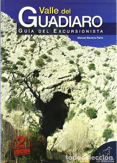 Libros: Valle del Guadiaro: Gu&iacute;a del excursionista- 9788496607255