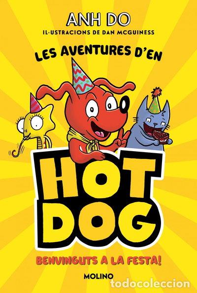 Libros: Les aventures d'en Hotdog! 2 - Benvinguts a la festa- 9788427226005