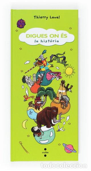 Libros: Digues on &eacute;s: la hist&ograve;ria- 9788466121309