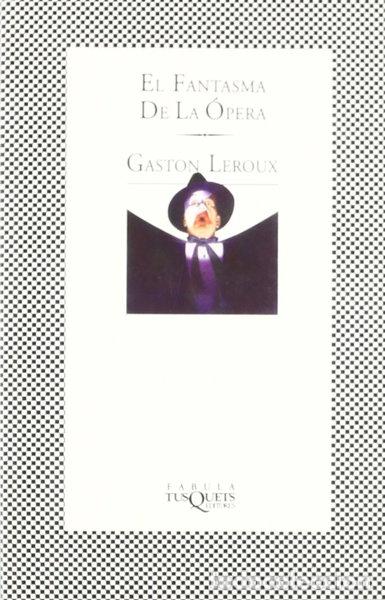 B&uuml;cher: El fantasma de la &Oacute;pera- 9788483106068