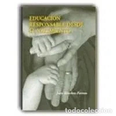B&uuml;cher: Educaci&oacute;n responsable desde el nacimiento- 9788461324071