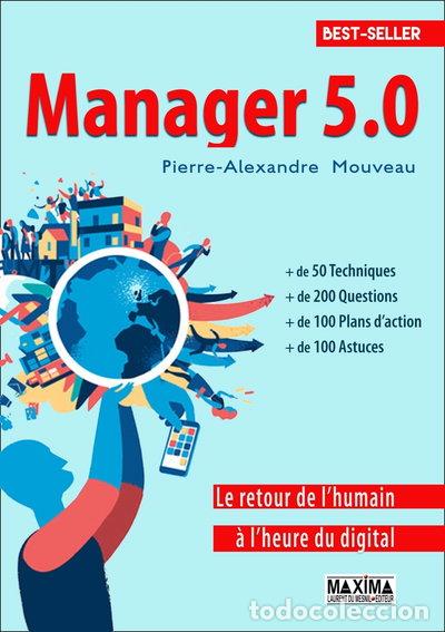 B&uuml;cher: Manager 5.0: Le retour de l'humain &agrave; l'heure du digital- 9782840019572