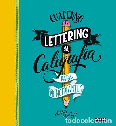 Libros: Cuaderno de lettering y caligraf&iacute;a creativa para principiantes- 9788403522749