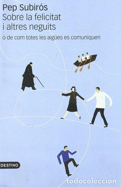 B&uuml;cher: Sobre la felicitat i altres neguits- 9788497100564