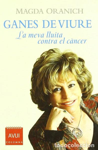 Libros: Ganes de viure: la meva lluita contra el c&agrave;ncer- 9788466406246