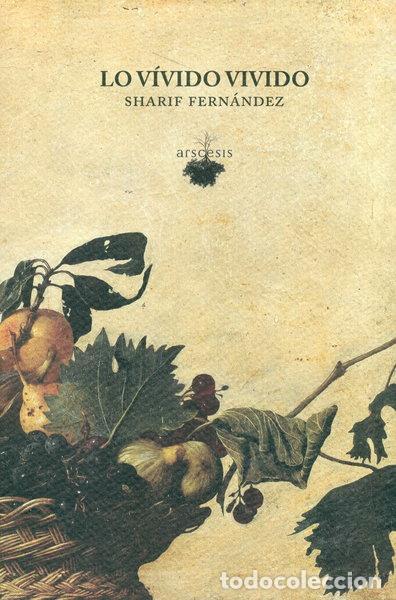 Libros: Lo v&iacute;vido vivido- 9788494476709