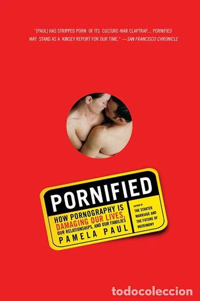 B&uuml;cher: Pornified: How Pornography Is Damaging Our Lives, Our Relationships, and Our ...- 9780805081329