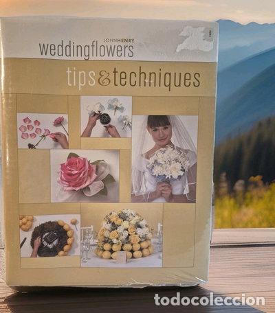 Libros: Wedding Flowers: Tips & Techniques- 0080185036438