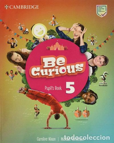 Libros: Be Curious Level 5 Pupil's Book- 9781108794091