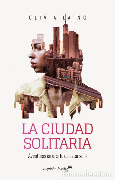 Libros: La ciudad solitaria- 9788494740701