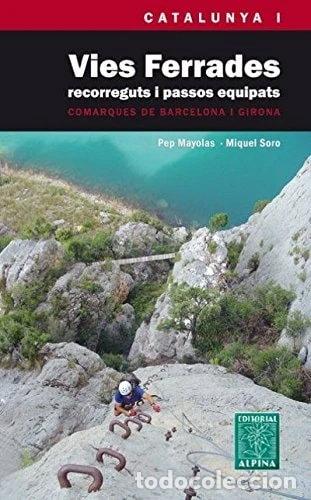 Libros: Vies Ferrades. Catalunya I- 9788480904025