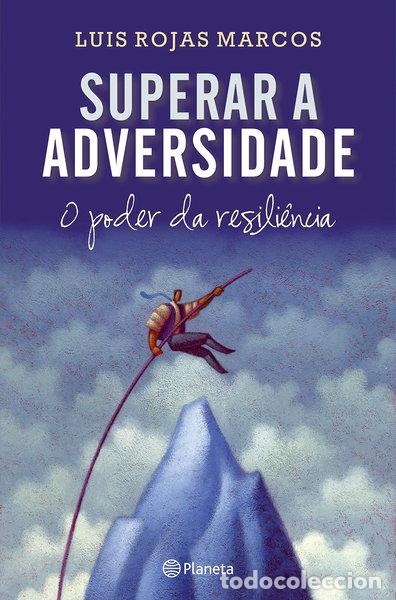 Libros: Superar a adversidade: O poder da resili&ecirc;ncia- 9789896571443