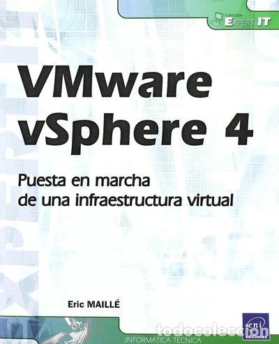 Libros: Vmware Vsphere 4. Puesta en marcha de una infraestructura vi- 9782746061682