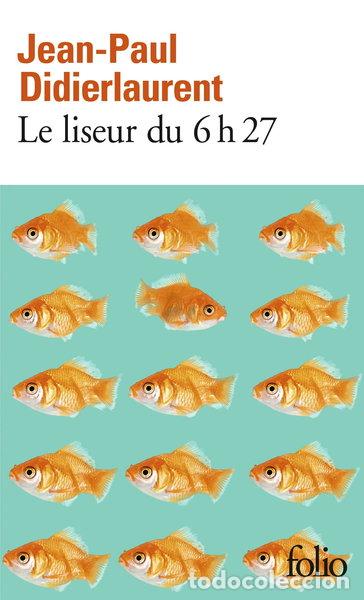 Libros: Le liseur du 6 h 27- 9782070461448