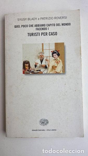 Libros: Quel poco che abbiamo capito del mondo facendo i turisti per caso- 9788806155513
