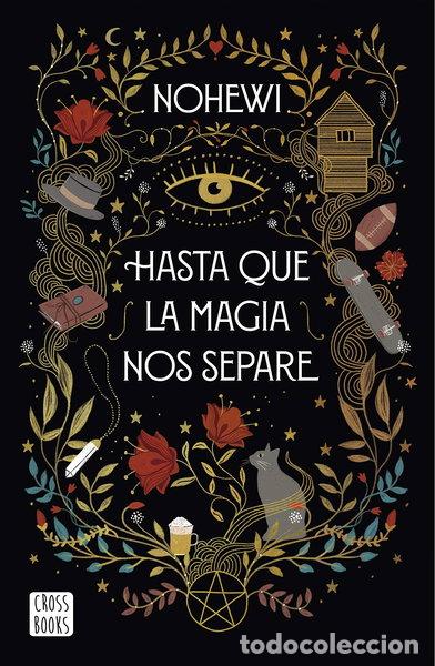 Libros: Hasta que la magia nos separe- 9788408239390